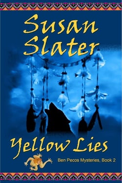 Yellow Lies: Ben Pecos Mysteries, Book 2 - Ben Pecos Mysteries, #2