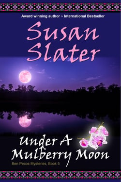 Under A Mulberry Moon:  Ben Pecos Mysteries, Book 5 - Ben Pecos Mysteries, #5