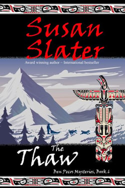 The Thaw: Ben Pecos Mysteries, Book 6 - Ben Pecos Mysteries, #6