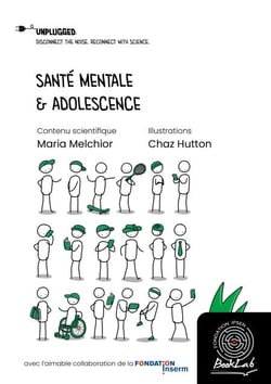Santé Mentale &amp; Adolescence - Tome 1 - Disconnect the Noise. reconnect with Science