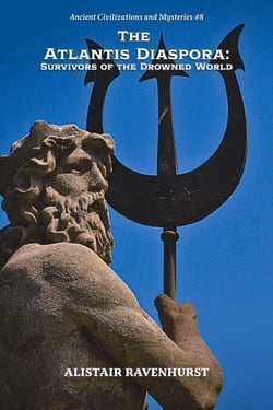 The Atlantis Diaspora: Survivors of the Drowned World - ANCIENT CIVILIZATIONS AND MYSTERIES, #8