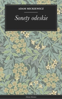 Sonety odeskie - Poezja romantyczna, klasyka, sonety miłosne Mickiewicza