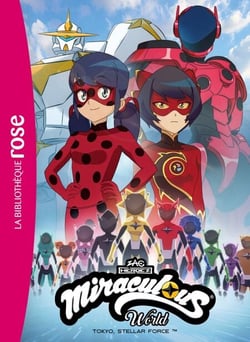 Miraculous Hors-série XXL - Tokyo, Stellar Force