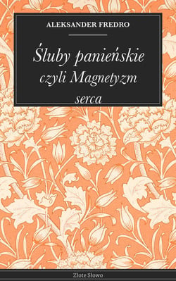 Śluby panieńskie - Komedia romantyczna, klasyka polska, lektura szkolna