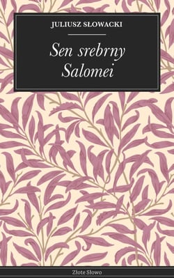 Sen srebrny Salomei - Powieść historyczna o miłości, zemście i Kresach