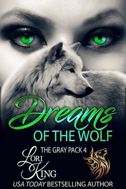 Dreams of the Wolf - The Gray Pack, #4