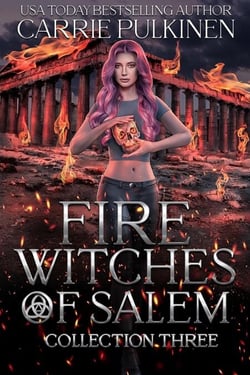 Fire Witches of Salem Collection Three: The Discord and Cinder Trilogy - Fire Witches of Salem