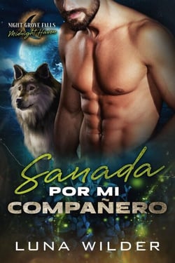 Sanada por mi compañero - Night Grove Falls: Midnight Haven, #3