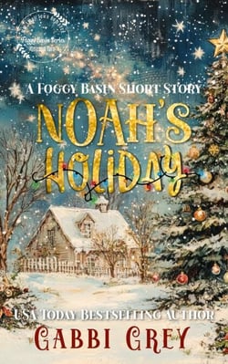 Noah's Holiday: A Foggy Basin Short Story