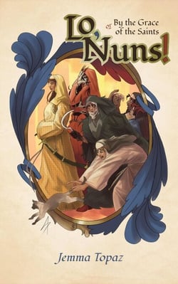 Lo, Nuns!