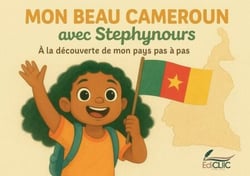 MON BEAU CAMEROUN AVEC STEPHYNOURS - A la découverte de mon pays pas à pas