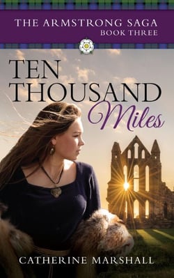 Ten Thousand Miles (The Armstrong Saga Book 3) - The Armstrong Saga, #3