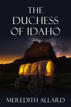 The Duchess of Idaho - The Loving Husband Series, #5