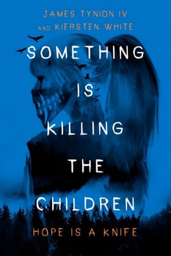 Something Is Killing the Children - Hope is a Knife