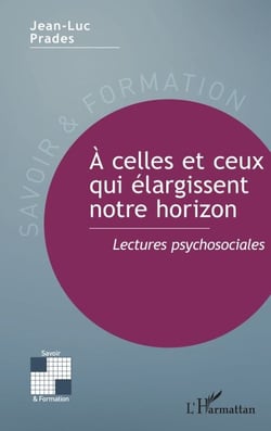 À celles et ceux qui élargissent notre horizon - Lectures psychosociales