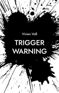 Trigger Warning - Die Wahrheit meiner Träger und wie ich gelernt habe, mich nicht mehr zu verlieren