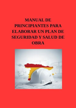Manual de principiantes para elaborar un plan de seguridad y salud de obra