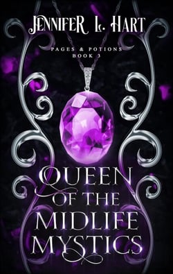 Queen of the Midlife Mystics - Pages &amp; Potions, #3