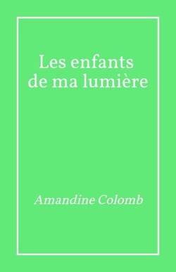 Les Enfants de ma lumière