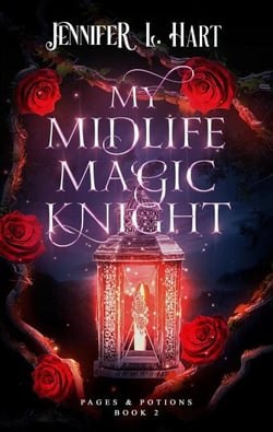 My Midlife Magic Knight - Pages &amp; Potions, #2