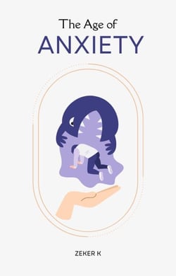 The Age of Anxiety