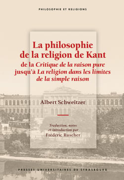 La philosophie de la religion de Kant de la Critique de la raison pure jusqu’à La religion dans les limites de la simple raison