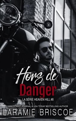 Hors de danger - La Série Heaven Hill, #8