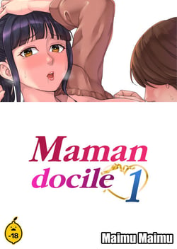 Maman docile - Tome 1