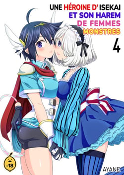 Une héroïne d'Isekai et son harem de femmes monstres - Tome 4