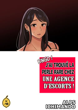 Bingo ! J'ai trouvé la perle rare chez une agence d'escorts ! - Tome 1 Bingo perle rare escorts