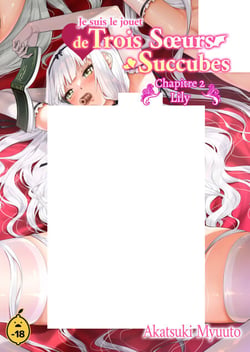 Je suis le jouet de trois soeurs succubes - Tome 2 Chapitre 2 : Lily