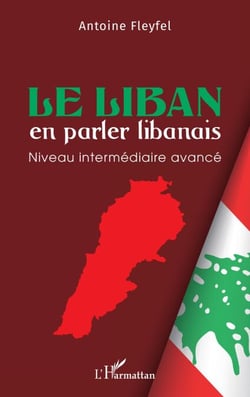Le Liban en parler libanais - Niveau intermédiaire avancé