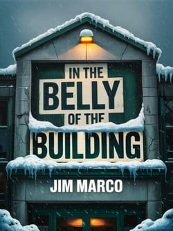 In the Belly of the Building