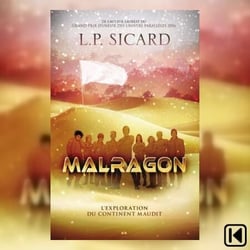 Malragon tome 1 - L'exploration du continent maudit