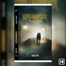 Supranormaux Tome 2 - Gaby et la bête