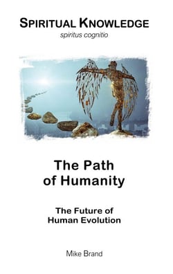 The Path of Humanity - The Future of Human Evolution