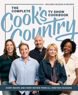 The Complete Cook’s Country TV Show Cookbook - Every Recipe and Every Review from All Nineteen Seasons
