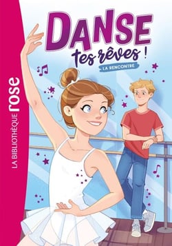 Danse tes rêves ! 01 - La rencontre