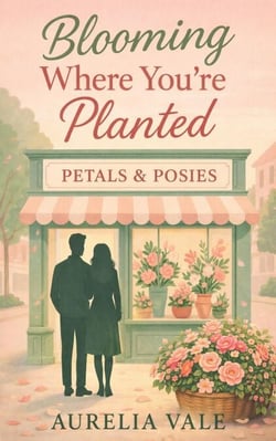 Blooming Where You're Planted - Cedar Falls Hearts Series, #2