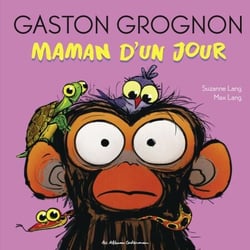 Gaston Grognon - Maman d'un jour