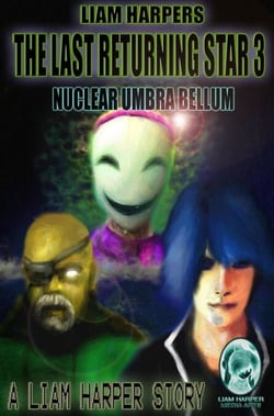 The Last Returning Start 3: Nuclear Umbra Bellum. - The Last Returning Star, #3