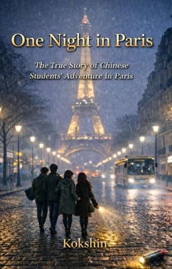 One Night in Paris：The True Story of Chinese Students’ Adventure in Paris