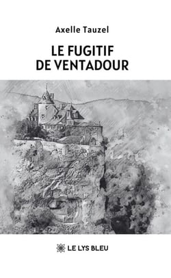 Le fugitif de Ventadour