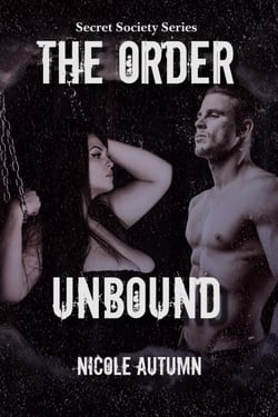 The Order: Unbound - Secret Society Series, #1
