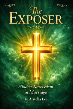 The Exposer: Hidden Narcissism in Marriage - Part One, #1