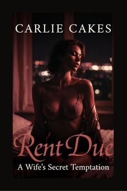 Rent Due: A Wife's Secret Temptation