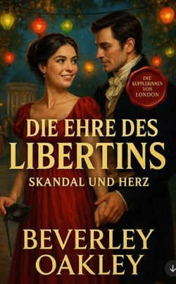 Die Ehre des Libertins - Die Kupplerinnen von London, #1