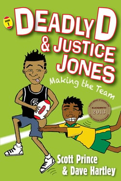 Deadly D &amp; Justice Jones: Making the Team