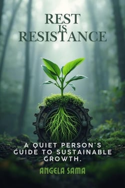 Rest is Resistance - Growth Mindset, #13