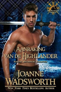 Aanraking van de Highlander: Schotse historische romantiek - De Matheson broers, #9